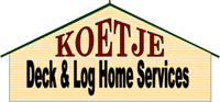 Local Business Koetje Deck & Log Home Services, LLC    in Tustin MI