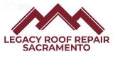 Legacy Roof Repair Sacramento