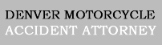 Local Business Denver Motorcycle Accident Lawyer in Centennial CO