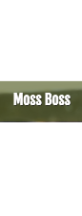 Moss Boss