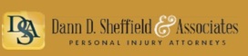 Dann Sheffield & Associates, Personal Injury, Construction, Slip and Fall, Wrongful Death, Malpractice & Car Accident Lawyers
