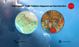 Vedic meet: Vedic culture impacts on current era