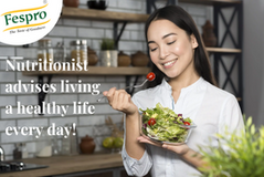 Nutritionist advises living a healthy life every day!