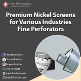Premium Nickel Screens for Various Industries - Fine Perforators