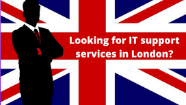 Looking for IT support services in London?