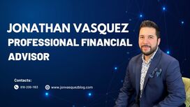 Jonathan Vasquez | Professional Financial Advisor