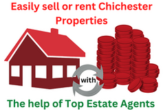 Easily sell or rent Chichester Properties with the help of Top Estate Agents