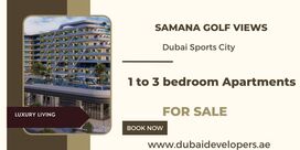 Samana Golf Views  In  Dubai  Sports City - Your Realtor for Life