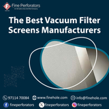 The Best Vacuum Filter Screens Manufacturers