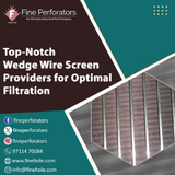 Top-Notch Wedge Wire Screen Providers for Optimal Filtration