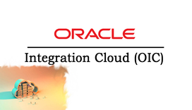 Oracle Integration Cloud (OIC) Online Training Institute In India